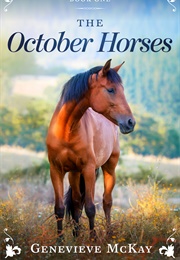 The October Horses (Genevieve McKay)