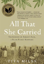 All That She Carried (Tiya Miles)