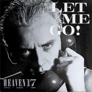 Let Me Go - Heaven 17