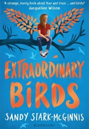Extraordinary Birds (Sandy Stark-McGinnis)