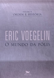O Mundo Da Pólis (Ordem E História II) (Eric Voegelin)