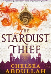 The Stardust Thief (Chelsea Abdullah)