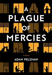 A Plague of Mercies (Adam Pelzman)