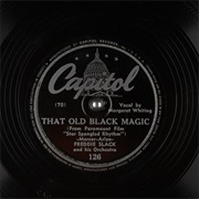 That Old Black Magic - Freddie Slack