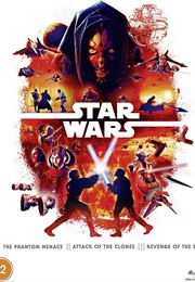 Star Wars Prequel Trilogy (1999)- (2005)