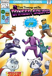 Dirk Domingo and the Danger Squad (Duran Rivera)