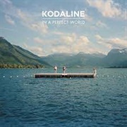 All  I Want - Kodaline