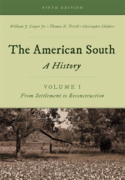 The American South (Iam James Cooper (Jr.), William J. Cooper Jr., Tho)