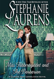 Miss Flibbertigibbet and the Barbarian (Stephanie Laurens)