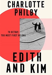 Edith and Kim (Charlotte Philby)
