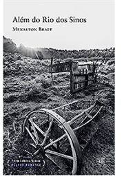 Além Do Rio Dos Sinos (Menalton Braff)