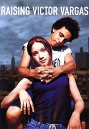 Raising Victor Vargas (2002)