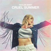 Cruel Summer - Taylor Swift