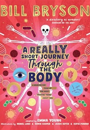 A Really Short Journey Through the Body (Bill Bryson)