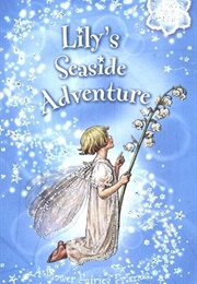 Lily's Seaside Adventure (Cicely Mary Barker)