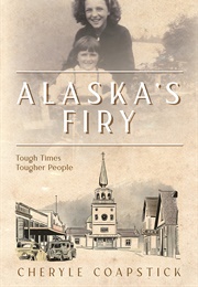 Alaska&#39;s Firy (Cheryle Coapstick)