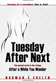 Tuesday After Next (N.E. Edelen)