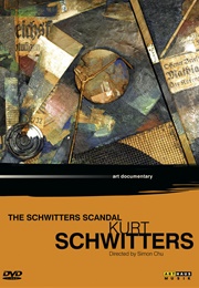 Kurt Schwitters: The Schwitters Scandal (1997)