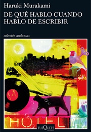 De Qué Hablo Cuando Hablo De Escribir (Haruki Murakami)