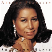 So Damn Happy (Aretha Franklin, 2003)