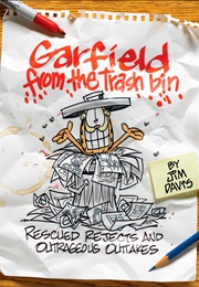 Garfield From the Trash Bin: Rescued Rejects & Outrageous Outtakes (2010)