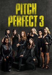 Pitch Perfect 3 (Pitch Perfect) (2017)