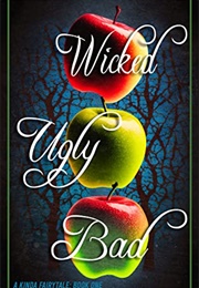 Wicked Ugly Bad (Cassandra Gannon)