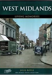 West Midlands Living Memories (Julie Royle)