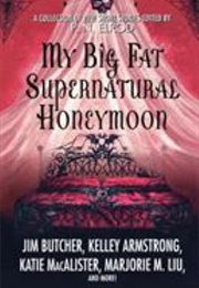 My Big Fat Supernatural Honeymoon (P.N. Elrod)