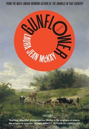 Gunflower (Laura Jean McKay)
