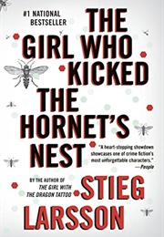 The Girl Who Kicked the Hornet's Nest (Stieg Larsson)