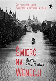 Śmierć Na Wenecji (Maryla Szymiczkowa)