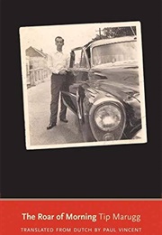 The Roar of Morning (Tip Marugg)