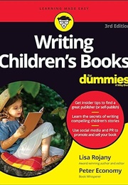 Writing Children's Books for Dummies (Lisa Rojany & Peter Economy)