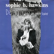 Don't Stop Swaying - Sophie B. Hawkins