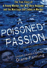 A Poisoned Passion (Diane Fanning)