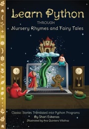 Learn Python Through Nursery Rhymes and Fairy Tales (Shari Eskenas)
