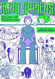 Robo Sapiens: Tales of Tomorrow (Toranosuke Shimada)