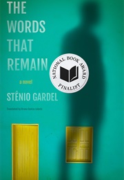 The Words That Remain (Stênio Gardel)