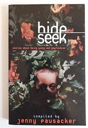 Hide and Seek: Stories About Being Young and Gay/Lesbian (Jenny Pausacker)
