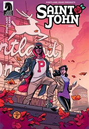 Portland Gear Presents: Saint John (Dan Schkade)