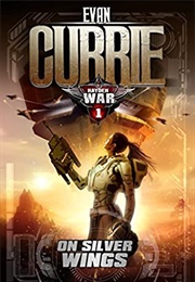 On Silver Wings (Evan Currie)