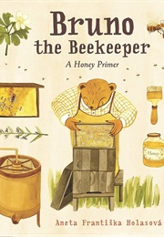 Bruno the Beekeeper (Aneta Frantiska Holasová)
