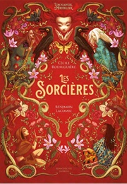 Les Sorcières (Cécile Roumiguière, Benjamin Lacombe)