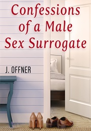 Confessions of a Male Sex Surrogate (J Offner)