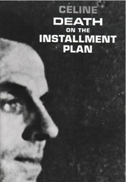 Death on the Installment Plan (Louis-Ferdinand Céline)