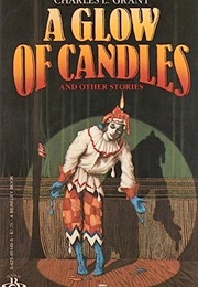 A Glow of Candles, a Unicorn's Eye (Charles L. Grant)