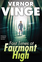 Fast Times at Fairmont High (Vernor Vinge)