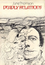 Deadly Relations  (Aka the Habit of Loving) (June Thomson)