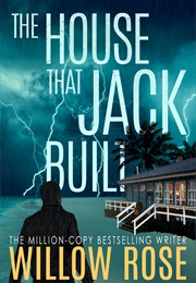 The House That Jack Built (Willow Rose)